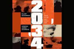 小说的书籍封面2034.在Tufts'Elliot Ackerman和James Stavridis的新小说中，一场火花点燃了美国和中国之间的冲突，这迅速进入下一次世界大战
